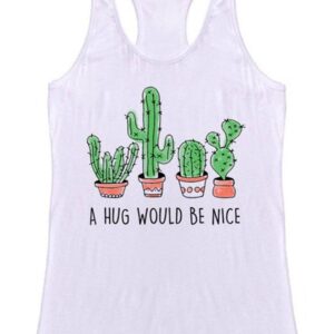 A Hug Would Be Nice Racerback Tank Top